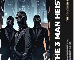 The 3 Men Heist EP