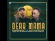 Shebeshxt x Kaycherlow - Dear Mama (Audio) feat . Naqua SA, Dr Skaro,  VidaSoul & Cliff Potential