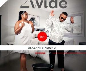Zwide Asazani Sinqunu EP Download