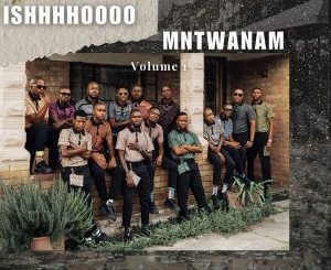 Ishhhhoooo Mntwanam, Vol. 1 - EP - Album by GWIJO AVENUE - Apple Music